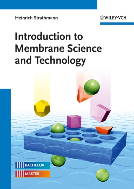 Introduction to Membrane Science and Technology, Hardback Book