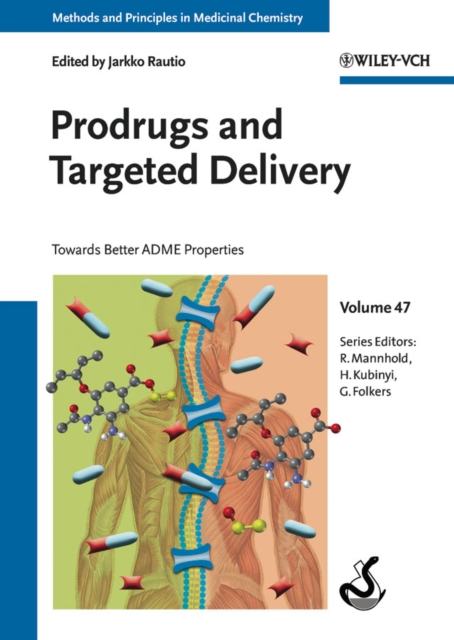 Prodrugs and Targeted Delivery : Towards Better ADME Properties, Hardback Book