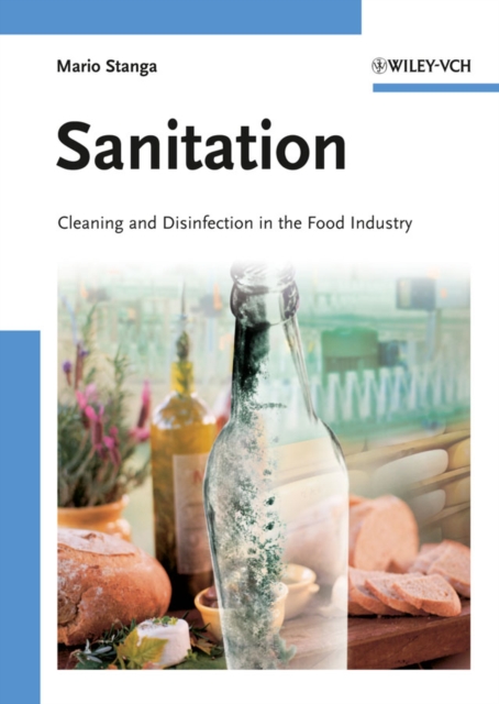 Sanitation : Cleaning and Disinfection in the Food Industry, Hardback Book