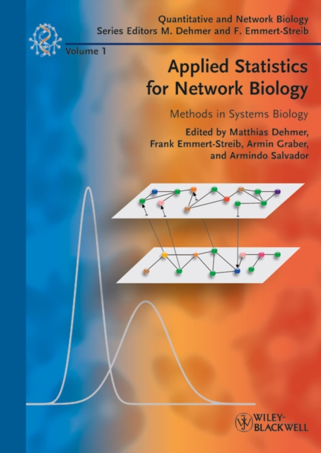 Applied Statistics for Network Biology : Methods in Systems Biology, Hardback Book