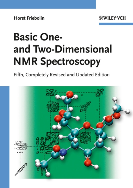 Basic One- and Two-Dimensional NMR Spectroscopy, Paperback / softback Book