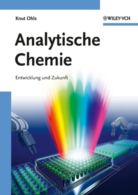 Analytische Chemie : Entwicklung Und Zukunft, Hardback Book