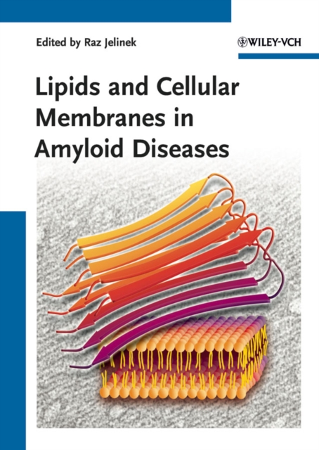Lipids and Cellular Membranes in Amyloid Diseases, Hardback Book