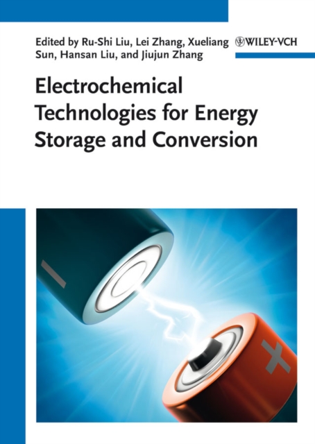 Electrochemical Technologies for Energy Storage and Conversion, 2 Volume Set, Hardback Book