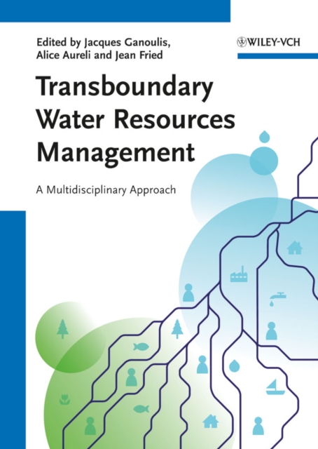 Transboundary Water Resources Management : A Multidisciplinary Approach, Hardback Book