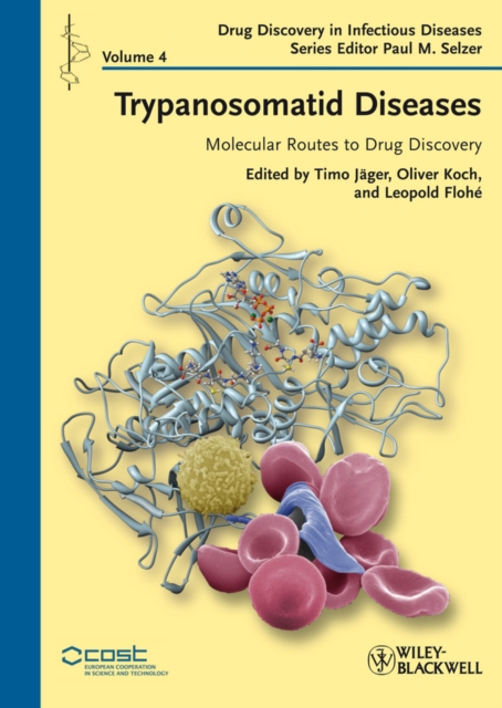 Trypanosomatid Diseases : Molecular Routes to Drug Discovery, Hardback Book