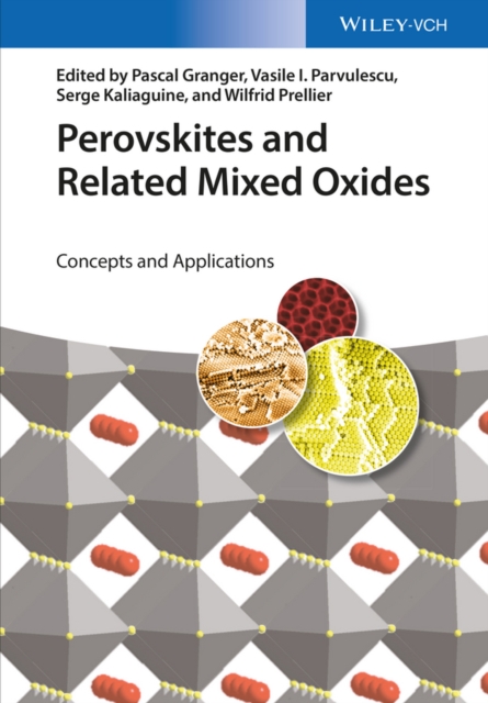 Perovskites and Related Mixed Oxides : Concepts and Applications, Hardback Book