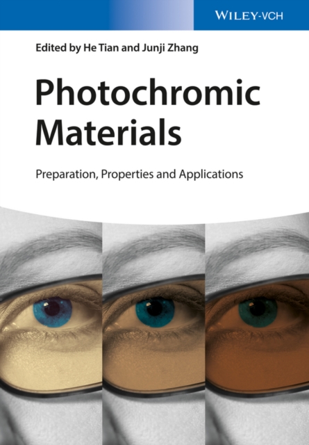 Photochromic Materials - Preparation, Properties and Applications, Hardback Book