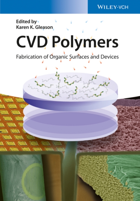 CVD Polymers : Fabrication of Organic Surfaces and Devices, Hardback Book