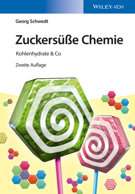 Zuckersusse Chemie : Kohlenhydrate & Co, Paperback / softback Book