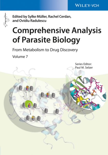 Comprehensive Analysis of Parasite Biology : From Metabolism to Drug Discovery, Hardback Book