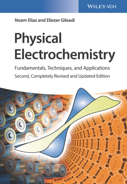 Physical Electrochemistry : Fundamentals, Techniques, and Applications, PDF eBook