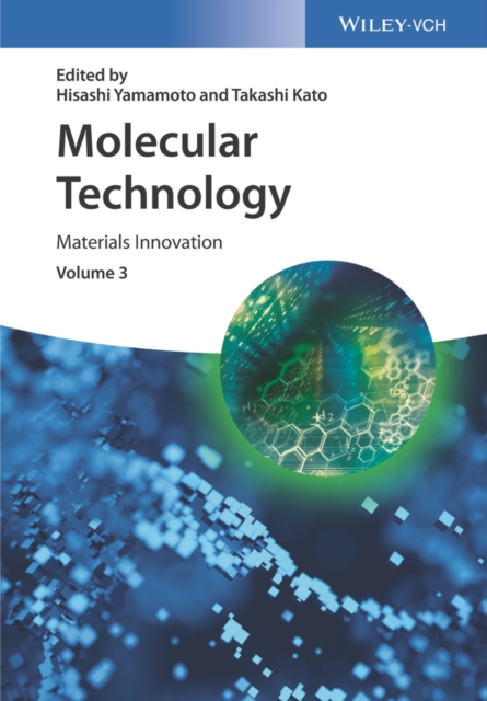 Molecular Technology, Volume 3 : Materials Innovation, Hardback Book