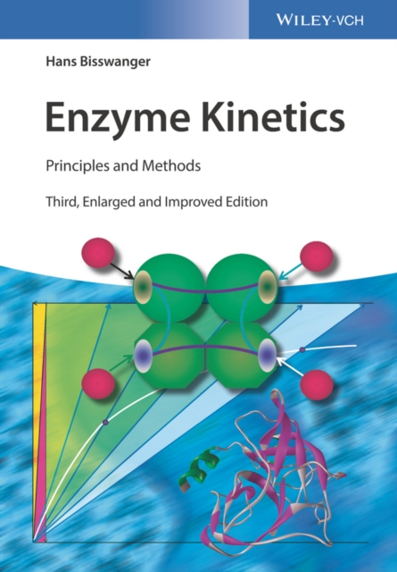 Enzyme Kinetics : Principles and Methods, Hardback Book