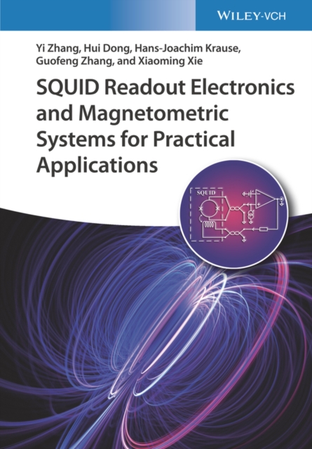 SQUID Readout Electronics and Magnetometric Systems for Practical Applications, Hardback Book