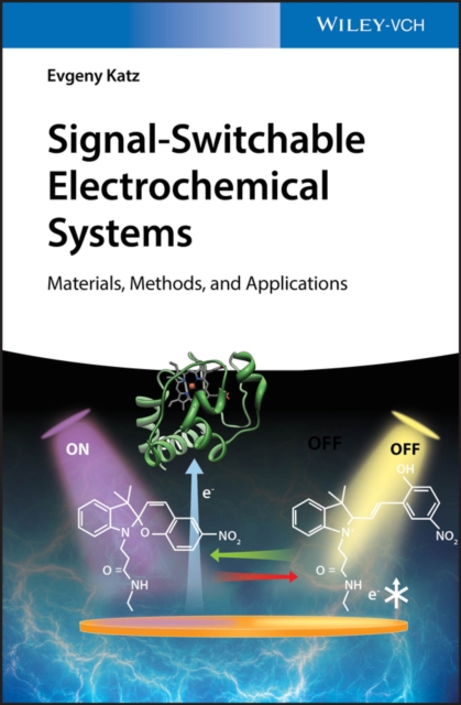 Signal-Switchable Electrochemical Systems : Materials, Methods, and Applications, Hardback Book