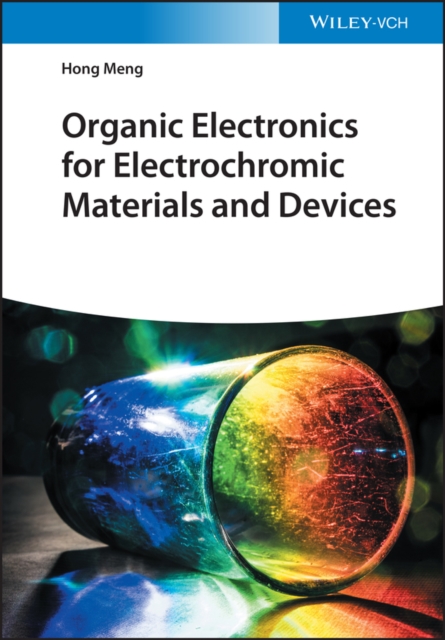 Organic Electronics for Electrochromic Materials and Devices, Hardback Book