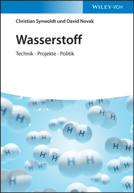 Wasserstoff : Technik - Projekte - Politik, Paperback / softback Book