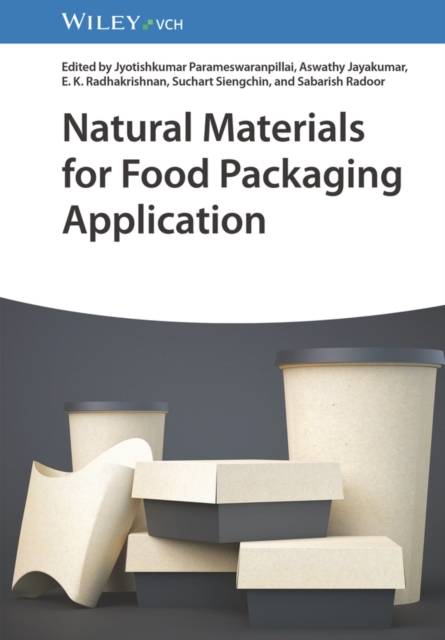 Natural Materials for Food Packaging Application, Hardback Book