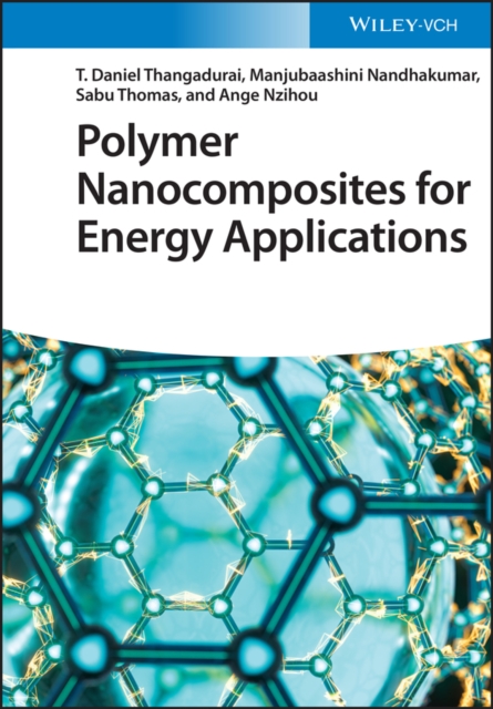 Polymer Nanocomposites for Energy Applications, Hardback Book