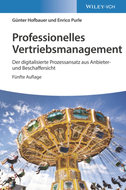 Professionelles Vertriebsmanagement : Der digitalisierte Prozessansatz aus Anbieter- und Beschaffersicht, Hardback Book