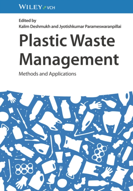 Plastic Waste Management : Methods and Applications, Hardback Book