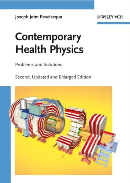 Contemporary Health Physics : Problems and Solutions, Hardback Book