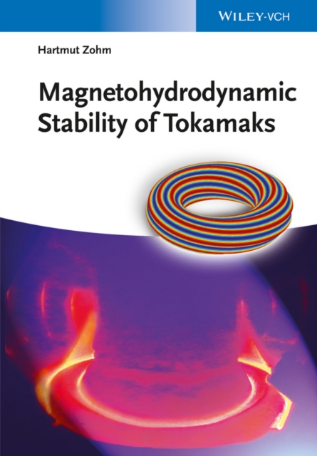 Magnetohydrodynamic Stability of Tokamaks, Paperback / softback Book