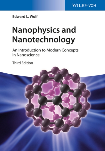 Nanophysics and Nanotechnology : An Introduction to Modern Concepts in Nanoscience, Paperback / softback Book