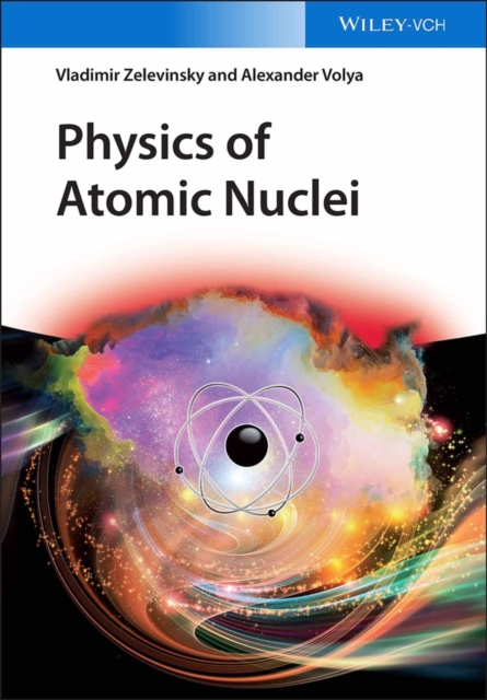 Physics of Atomic Nuclei, Hardback Book