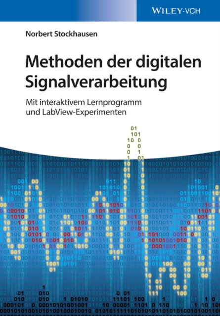 Methoden der digitalen Signalverarbeitung : Mit interaktivem Lernprogramm und LabView-Experimenten, Mixed media product Book