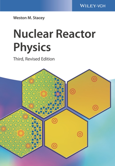 Nuclear Reactor Physics, Hardback Book