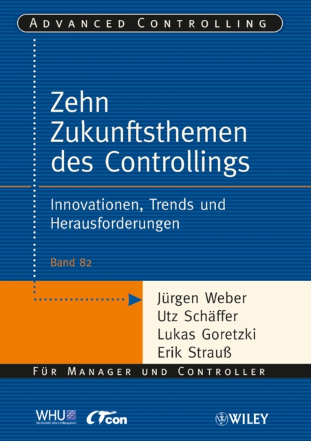 Die zehn Zukunftsthemen des Controllings : Innovationen, Trends und Herausforderungen, Paperback / softback Book