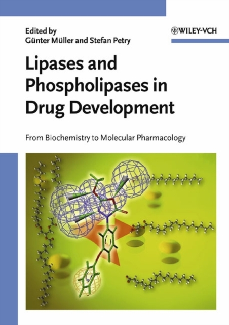 Lipases and Phospholipases in Drug Development : From Biochemistry to Molecular Pharmacology, PDF eBook