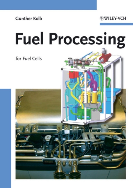 Fuel Processing : For Fuel Cells, PDF eBook