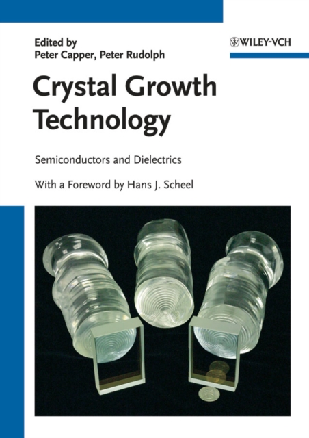 Crystal Growth Technology : Semiconductors and Dielectrics, EPUB eBook
