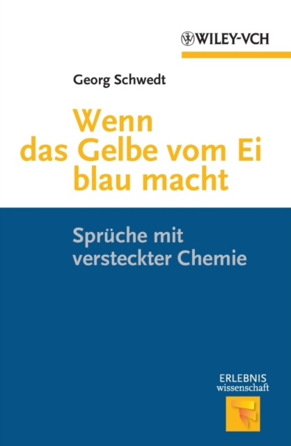 Wenn das Gelbe vom Ei blau macht : Spruche mit versteckter Chemie, PDF eBook