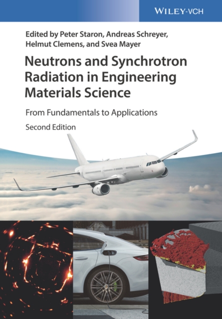 Neutrons and Synchrotron Radiation in Engineering Materials Science : From Fundamentals to Applications, EPUB eBook