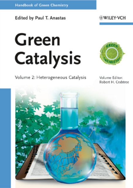 Green Catalysis, Volume 2 : Heterogeneous Catalysis, PDF eBook