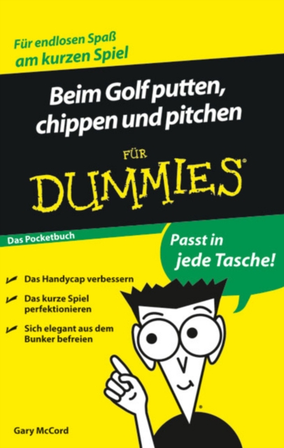Beim Golf putten, chippen und pitchen fur Dummies Das Pocketbuch, Paperback / softback Book