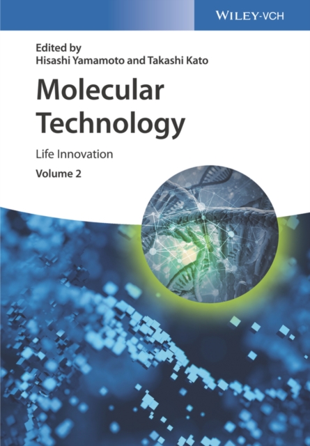Molecular Technology, Volume 2 : Life Innovation, PDF eBook