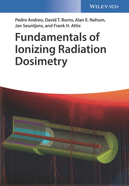 Fundamentals of Ionizing Radiation Dosimetry, PDF eBook