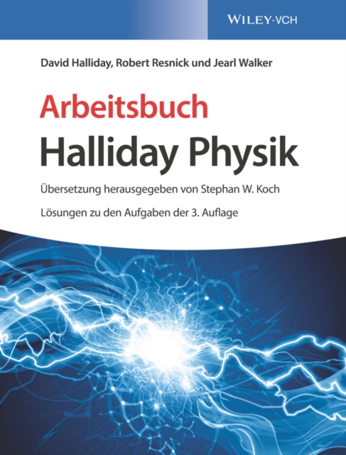Arbeitsbuch Halliday Physik, L sungen zu den Aufgaben der 3. Auflage, PDF eBook