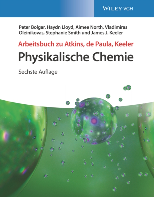 Arbeitsbuch zu Atkins, de Paula, Keeler Physikalische Chemie, EPUB eBook
