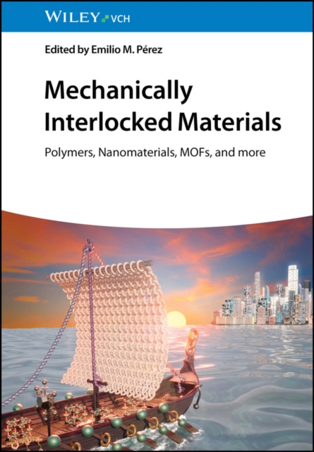 Mechanically Interlocked Materials : Polymers, Nanomaterials, MOFs, and more, EPUB eBook