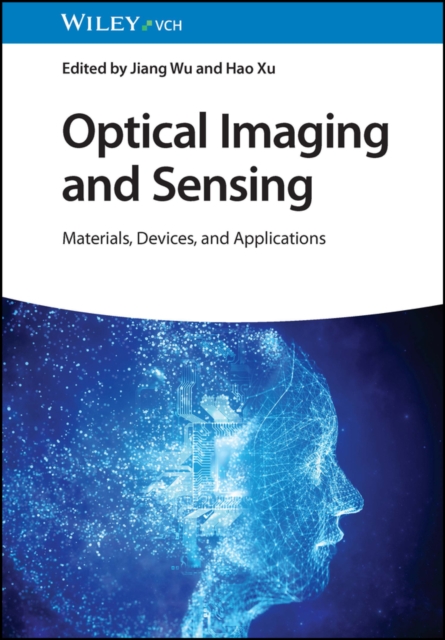 Optical Imaging and Sensing : Materials, Devices, and Applications, PDF eBook