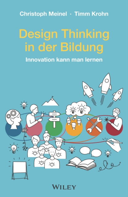 Design Thinking in der Bildung : Innovation kann man lernen, EPUB eBook