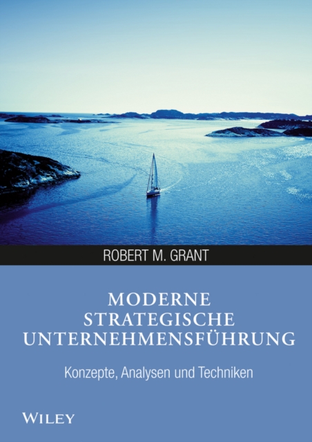Moderne strategische Unternehmensf hrung : Konzepte, Analysen und Techniken, EPUB eBook