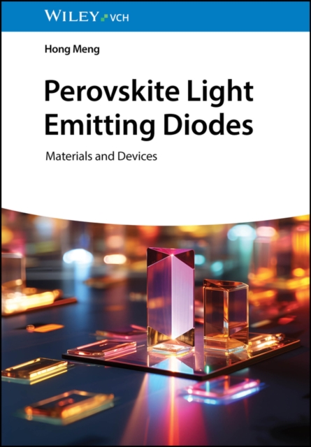 Perovskite Light Emitting Diodes : Materials and Devices, EPUB eBook