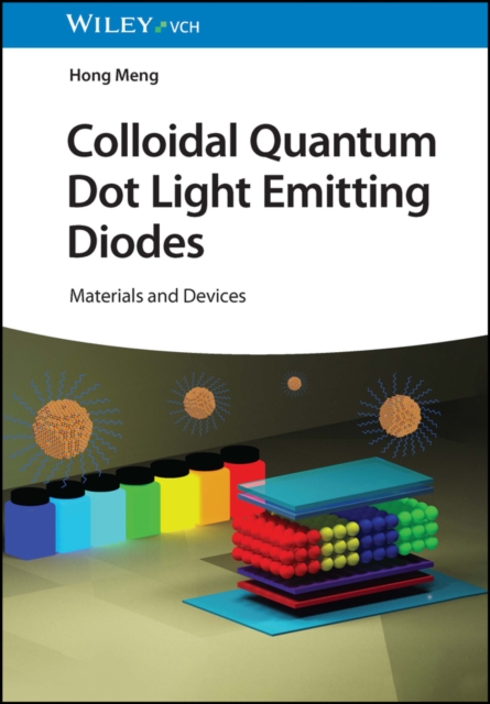 Colloidal Quantum Dot Light Emitting Diodes : Materials and Devices, PDF eBook
